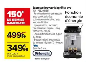 Carrefour Expresso broyeur Magnifica evo Réf. : FEB2931.SB offre