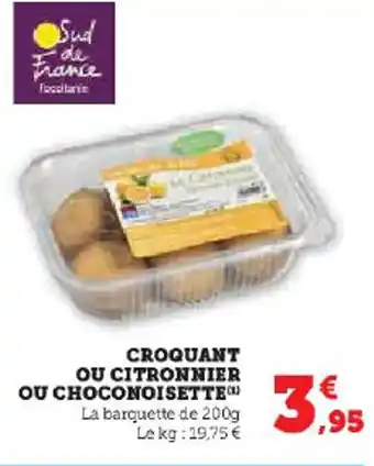 Super U CROQUANT OU CITRONNIER OU CHOCONOISETTE offre