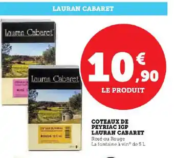 Super U COTEAUX DE PEYRIAC IGP LAURAN CABARET Rosé ou Rouge La fontaine à vin de 5 L offre