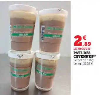 Super U PATE DES CEVENNES) Le pot de 136g Le kg: 21,25 € offre