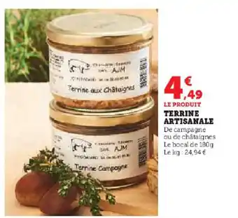 Super U TERRINE ARTISANALE De campagne ou de châtaignes Le bocal de 180g Le kg: 24,94 € offre