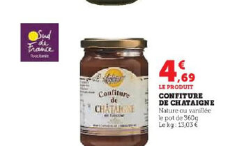 Super U CONFITURE DE CHATAIGNE offre