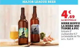 Super U BIERE HOPPIC LA BIERE QUI TOMBE A PIC Estivale 5° offre