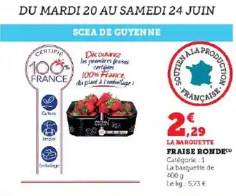 Hyper U FRAISE RONDE(¹) offre