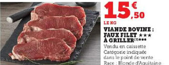 Hyper U VIANDE BOVINE: FAUX FILET *** A GRILLER** offre