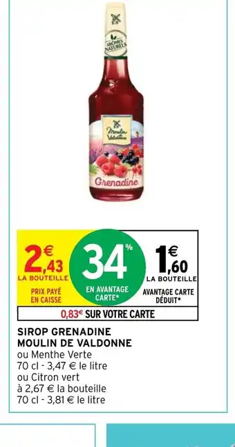 Intermarché Hyper SIROP GRENADINE MOULIN DE VALDONNE offre