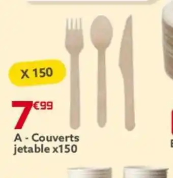 Gifi A - Couverts jetable x150 offre