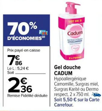 Carrefour Gel douche CADUM offre