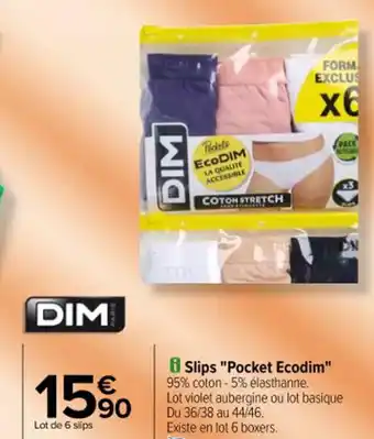 Carrefour i Slips "Pocket Ecodim" offre