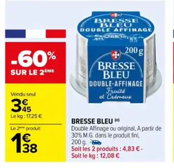 Carrefour BRESSE BLEU (0) offre