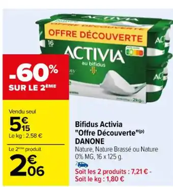 Carrefour Bifidus Activia "Offre Découverte"(P) DANONE offre