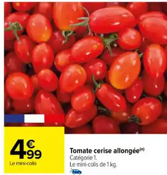 Carrefour Tomate cerise allongée(n) Catégorie 1. offre