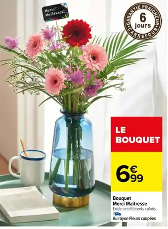 Bouquet Merci Maßtresse Existe en différents coloris.