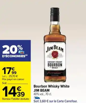 Carrefour Bourbon Whisky White JIM BEAM offre
