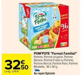 Carrefour POM'POTE "Format Familial" Pomme, Pomme brugnon, Pomme Banane, Pomme Fraise ou Pomme, Pomme Abricot, Pomme Poire, Pomme offre