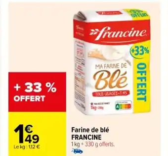 Carrefour Farine de blé FRANCINE offre