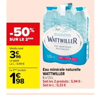 Carrefour Eau minérale naturelle WATTWILLER 6x 1,5L. offre