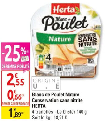 Blanc de Poulet Nature Conservation sans nitrite HERTA 4 tranches - Le blister 140 g Soit le kg: 18,21 €