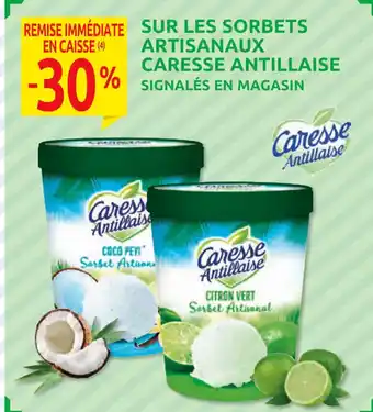 SUR LES SORBETS ARTISANAUX CARESSE ANTILLAISE SIGNALÉS EN MAGASIN