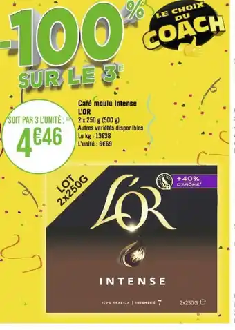 Géant Casino Café moulu Intense L'OR offre