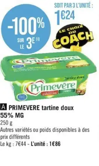 Géant Casino A PRIMEVERE tartine doux 55% MG offre