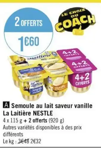 Géant Casino A Semoule au lait saveur vanille offre