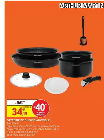 Intermarché Arthur martin batterie de cuisine amovible offre