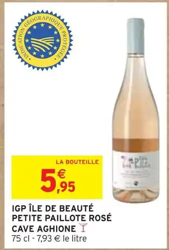 Intermarché Igp île de beauté petite paillote rosé cave aghione offre