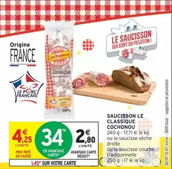 Intermarché Cochonou saucisson le classique offre