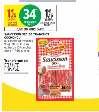 Intermarché Cochonou saucisson sec 30 tranches offre