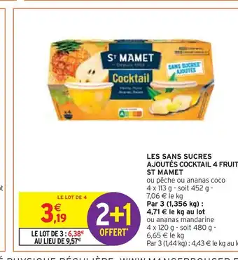 Intermarché St mamet les sans sucres ajoutés cocktail 4 fruits offre