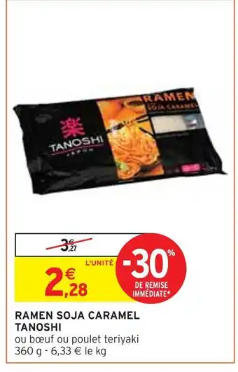 Intermarché Tanoshi ramen soja caramel offre