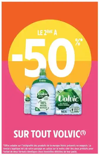 Intermarché Volvic le 2ème à -50% sur tout volvic offre