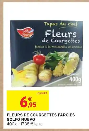 Intermarché Golfo nuevo fleurs de courgettes farcies offre