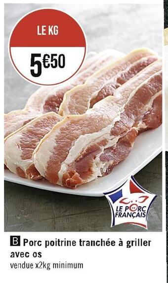 Casino Supermarchés Porc poitrine tranchée à griller avec os offre
