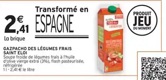 Intermarché Saint eloi gazpacho des légumes frais offre