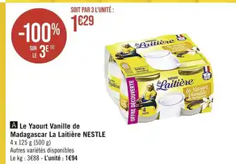 Casino Supermarchés Nestle le yaourt vanille de madagascar la laitière offre