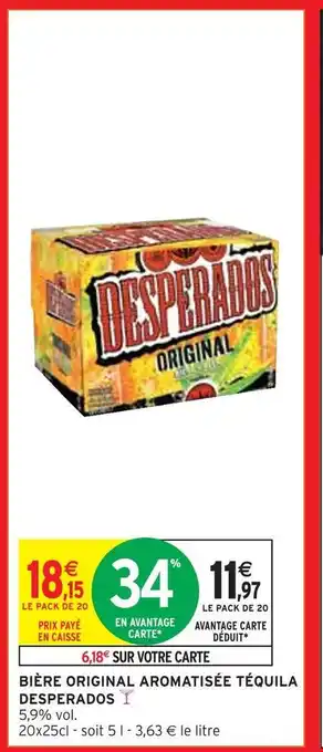 Intermarché Desperados bière original aromatisée téquila offre