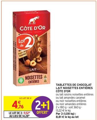 Intermarché Côte d'or tablettes de chocolat lait noisettes entières offre