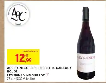 Intermarché Aoc saint-joseph les petits cailloux rouge offre