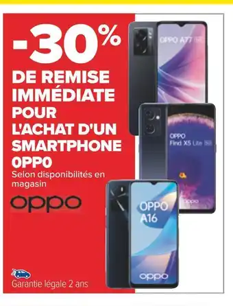 Carrefour 0pp0 -30% de remise immédiate pour l'achat d'un smartphone 0pp0 offre