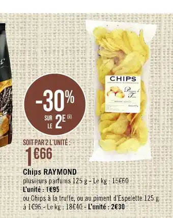 Casino Supermarchés Raymond chips offre