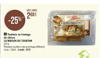 Casino Supermarchés La maison du tourton tourtons au fromage de chèvre offre