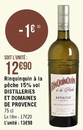 Casino Supermarchés Domaines de provence rinquinquin à la pêche 15% vol distilleries offre