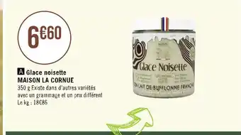 Casino Supermarchés Maison la cornue glace noisette offre
