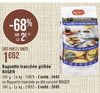 Roger baguette tranchée grillée