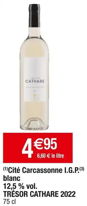 Cora x Carrefour Trésor cathare cité carcassonne i.g.p. blanc 12,5 % vol. 2022 offre
