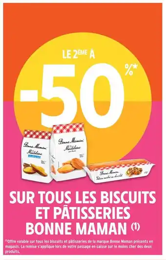 Intermarché Bonne maman le 2ème à -50% sur tous les biscuits et pâtisseries bonne maman offre