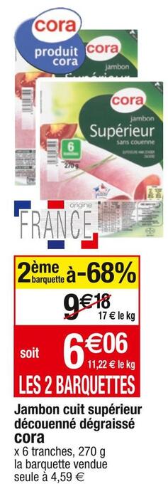 Cora x Carrefour Cora jambon cuit supérieur découenné dégraissé offre