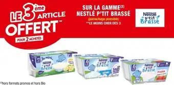 Cora x Carrefour Nestlé le 3ème article offert pour 2 achetés sur la gamme p’tit brassé offre